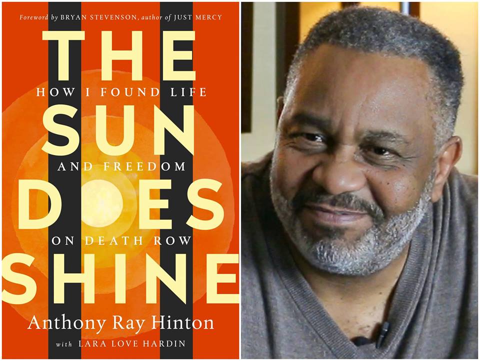 Anthony Ray Hinton The Sun Does Shine The Visualist